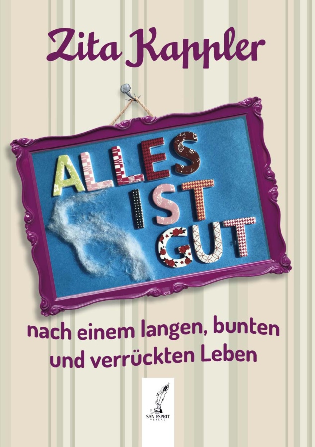 Alles ist gut - Zita Kappler